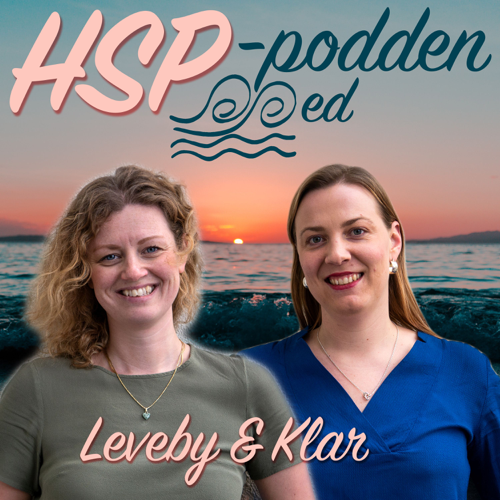 HSP-podden med Leveby & Klar