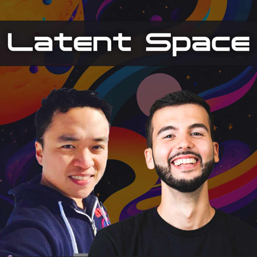 Latent Space: The AI Engineer Podcast ? Practitioners talking LLMs, CodeGen, Agents, Multimodality, AI UX, GPU Infra and all things Software 3.0