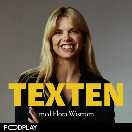 TEXTEN - med Flora Wiström
