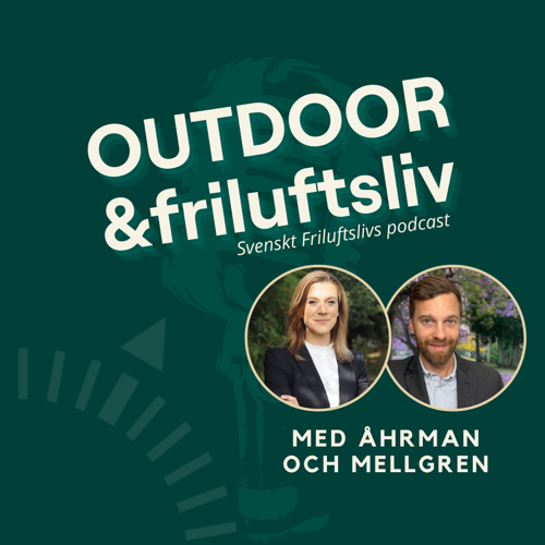 Outdoor och friluftsliv med Åhrman och Mellgren